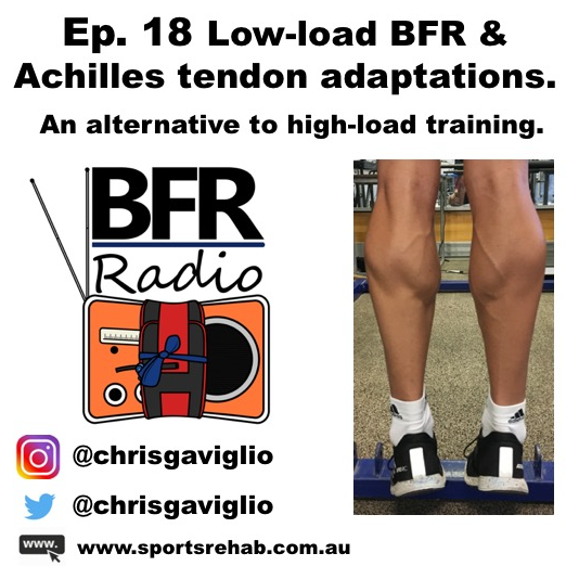 Ep. 18 Low-load BFR & achilles tendon adaptations - an alternative to high-load training.