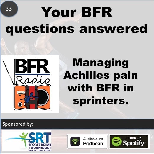 Ep. 33 Managing Achilles pain with BFR in sprinters - Your questions answered.