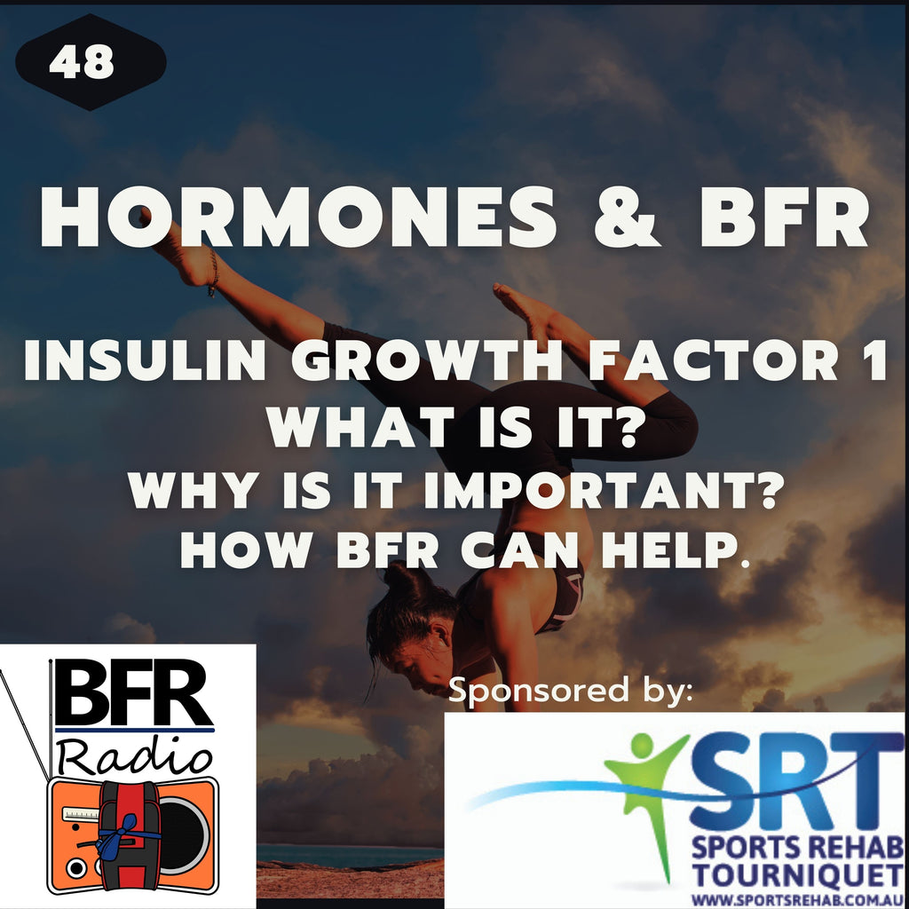 Insulin growth factor 1 and BFR. What is it, why is it important and how BFR can help.
